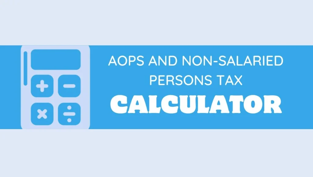 AOPs and Non-Salaried Persons Tax Calculator Pakistan