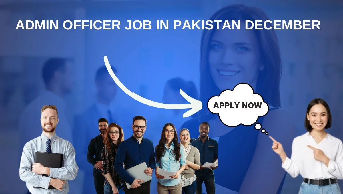 Admin Officer Job in Pakistan December