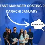 Assistant Manager Costing Job in Karachi January