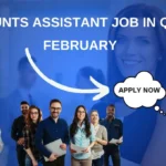 Accounts Assistant Job in Qatar February