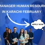 Senior Manager Human Resources Job in Karachi February