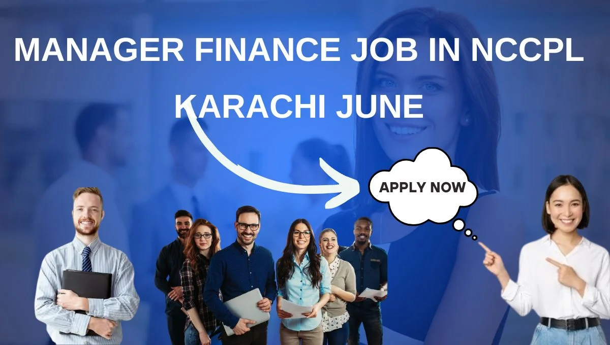 Manager Finance Job in NCCPL Karachi June