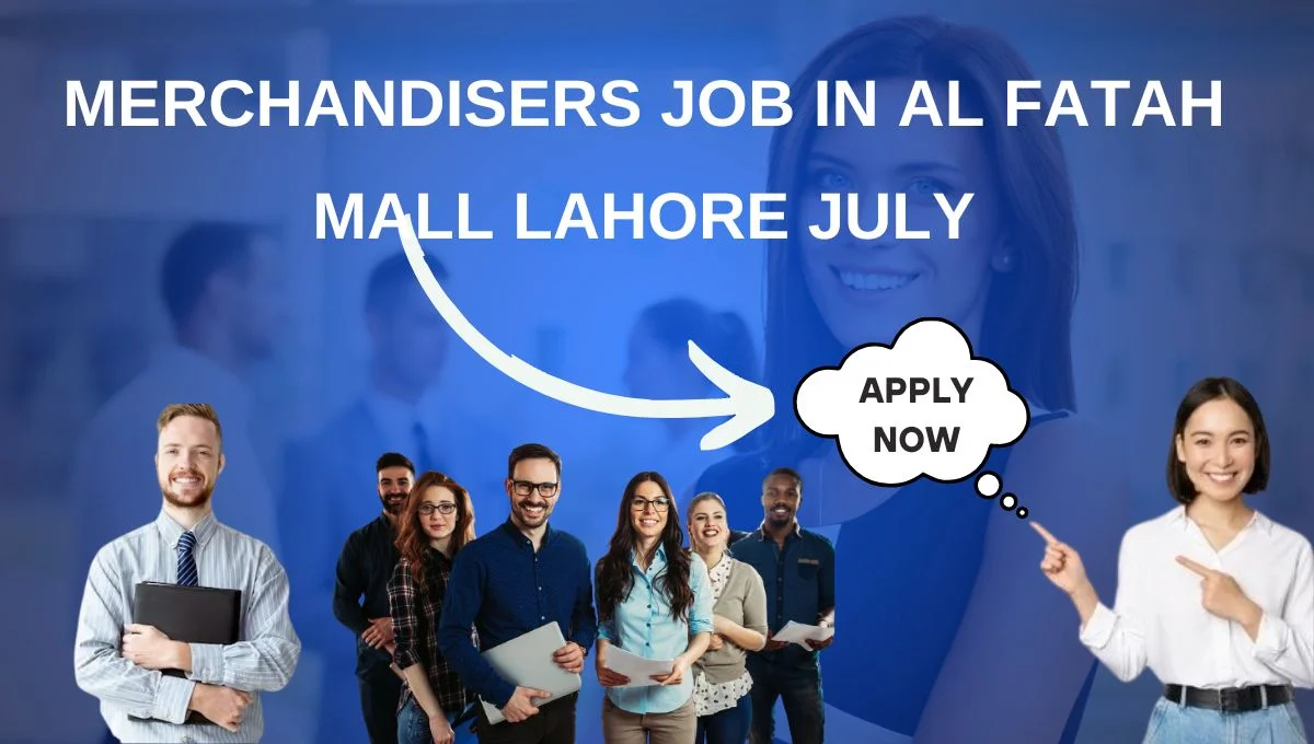 Merchandisers Job in Al Fatah Mall Lahore July