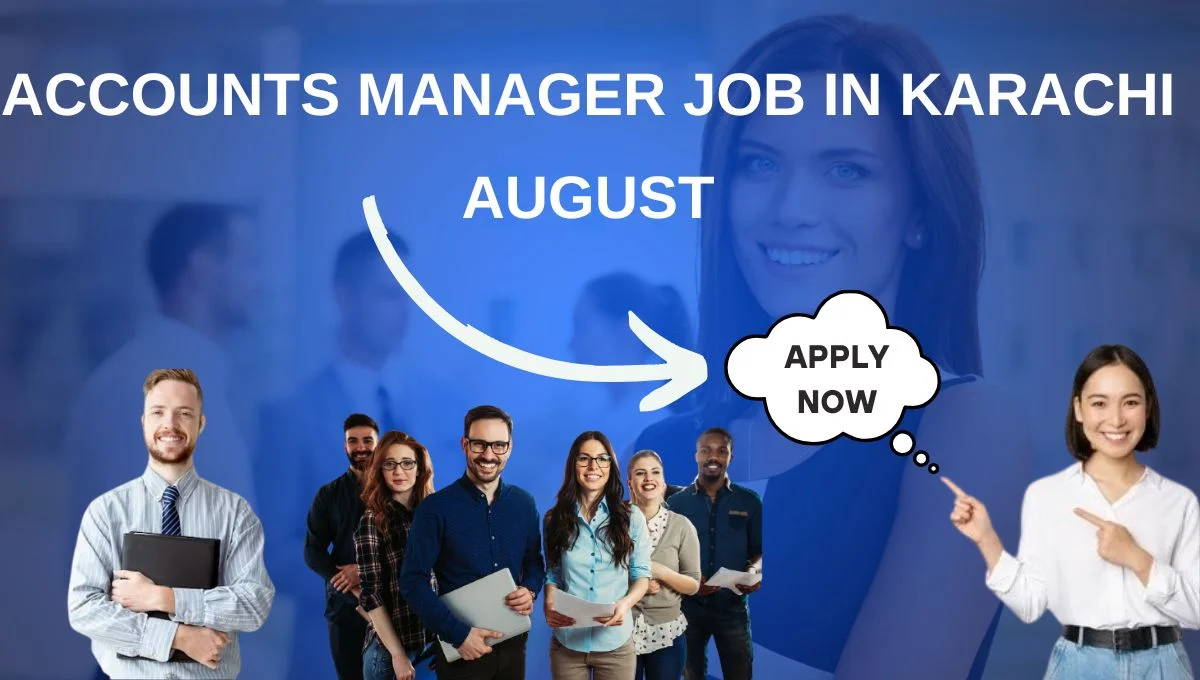 Accounts Manager Job in Karachi August